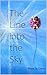 The Line into the Sky