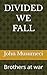 DIVIDED WE FALL: Brothers at war