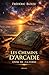 Les Chemins d’Arcadie – Tome 3 : La Terre: L’ancrage du réel (French Edition)