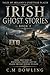 The Unsettled Place Series: Book Two: Irish Ghost Stories (An Unsettled Place Series 2)