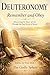 Remember and Obey: Discovering the Heart of God Through the Final Words of Moses (Explore the Word Series)