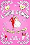 A Good Demon Is H...