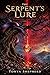 The Serpent's Lure: Starvin...