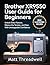 Brother XR9550 User Guide for Beginners by Matt Threadwell