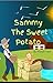 Sammy The Sweet Potato