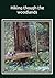 Hiking through the woodlands: Tasty bite-sized nibbles of classic literature in larger (28 pt.) print with colorful pictures