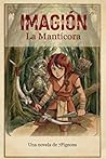 Imagión: La Mantícora (Spanish Edition)