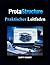 ProtaStructure Praktischer Leitfaden: Praxisorientierter Ansatz für Strukturanalyse, Entwurf und BIM-Workflow-Integration (German Edition)