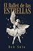 EL BALLET DE LAS ESTRELLAS