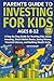 Parent's Guide to investing...