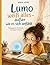 Lumo weiß alles – außer wie es sich anfühlt: Pädagogisches Erklärbuch für Kinder & Eltern (German Edition)