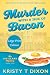 Murder With a Side of Bacon: An Ivy Clark Mystery