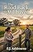 The Road Back to Millhaven: A Small Town Christian Inspirational Romance