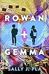 Rowan and Gemma by Sally J. Pla