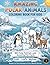 Amazing Polar Animals: A Coloring Book for Kids: An Educational Coloring Book for Kids Ages 6-10. Color | Learn | Wonder (Animals of the World)