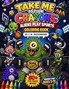 Take Me to Your Crayons: Aliens Play Sports Coloring Book