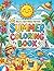 SUMMER COLORING BOOK: 50 Bold and Easy Summer Designs for Toddlers & Kids Ages 2-6 – Large Illustrations with Thick Lines for Easy Coloring