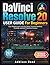 DaVinci Resolve 20 USER GUIDE For Beginners by Addison Reed