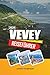 VEVEY REISEFÜHRER 2026: Ansichten vom Genfersee, Chaplins Welt, Lavaux-Weinberge, alpine Kulissen und Schweizer Riviera-Charme (German Edition)