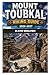 MOUNT TOUBKAL HIKING GUIDE 2026-2027: The Ultimate Step-by-Step Hiking Handbook to the Atlas Mountains with Practical Itineraries, Gear Advice, and ... Guidance (The Ultimate Hiking Guide Series)