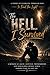 The Hell I Survived: A Story of Crawling Through Pain to Find the Light