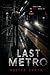LAST METRO