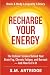 Recharge Your Energy: The C...