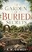The Garden of Buried Secrets by P. M. Gomes