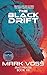 The Black Drift: A Science-...