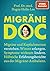 Migräne-Doc: Migräne und Kopfschmerzen verstehen, behandeln und vorbeugen (German Edition)