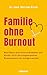 Familie ohne Burnout: Wie E...