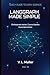 LangGraph Made Simple: Orchestrate better. Control better. Automate better. (Quick Guide to Data Science)