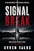 Signal Break (BlackOut Protocol)