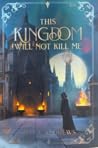 This Kingdom Will...