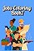 Jobs Coloring Book: What you want to be when you grow?