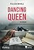 Dancing Queen by Felicia Mihali