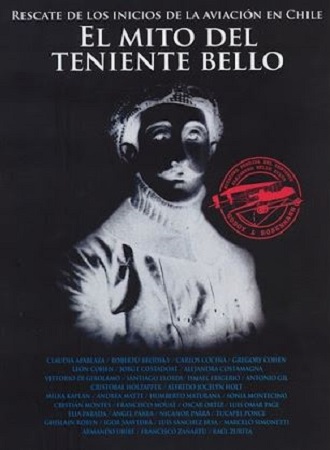 El Mito del Teniente Bello: Rescate de los inicios de la aviación en Chile (Hardcover)