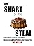 Shart of the Steal