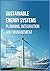 Sustainable Energy Systems: Planning, Integration and Management
