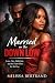 Married on the Downlow: Lov...
