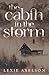 The Cabin In The Storm: Alt...