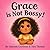 Grace is Not Bossy!