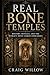 Real Bone Temples: History, Rituals, and the World’s Most Famous Ossuaries (Sacred Sites Series)