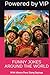 FUNNY JOKES AROUND THE WORLD: With Idioms Puns Slang Sayings (Fun Trivia Quiz IQ Tests & Truth or False)