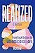 REALIZED: A Memoir: From Rock Bottom to Unconditional Love