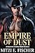 Empire of Dust: A Possessive Cowboy Mafia Romance (Wilder Empire Series)