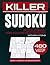 Killer Sudoku Puzzle Book for Adults and Seniors: 480 Challenging Logic Games from Easy to Expert with Solutions. Enhance Focus and Cognitive Health with Large Print Math Puzzles for Stress Relief.