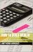 How To Build Wealth: A Comp...