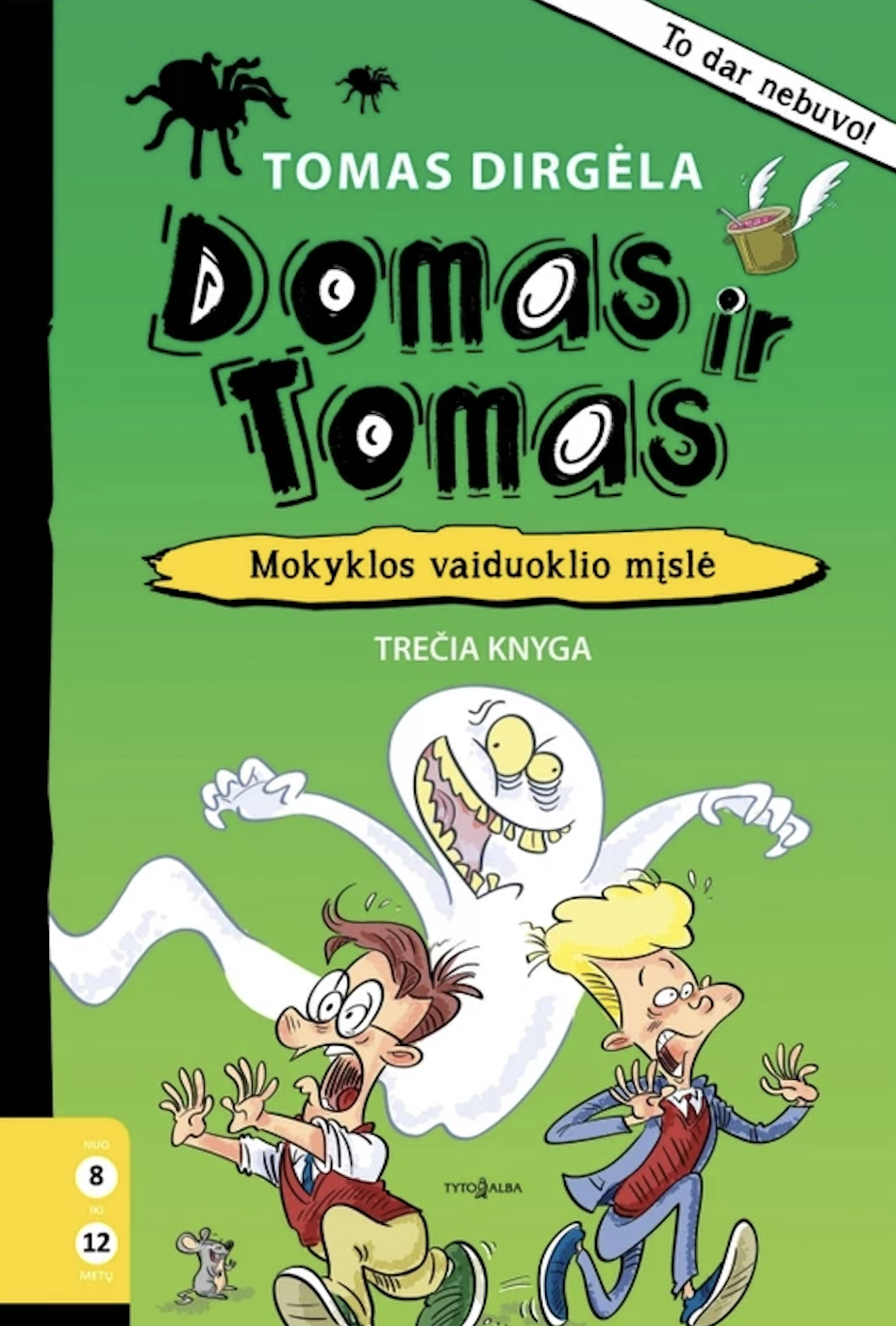 Domas ir Tomas. Mokyklos vaiduoklio mįslė (Hardcover)