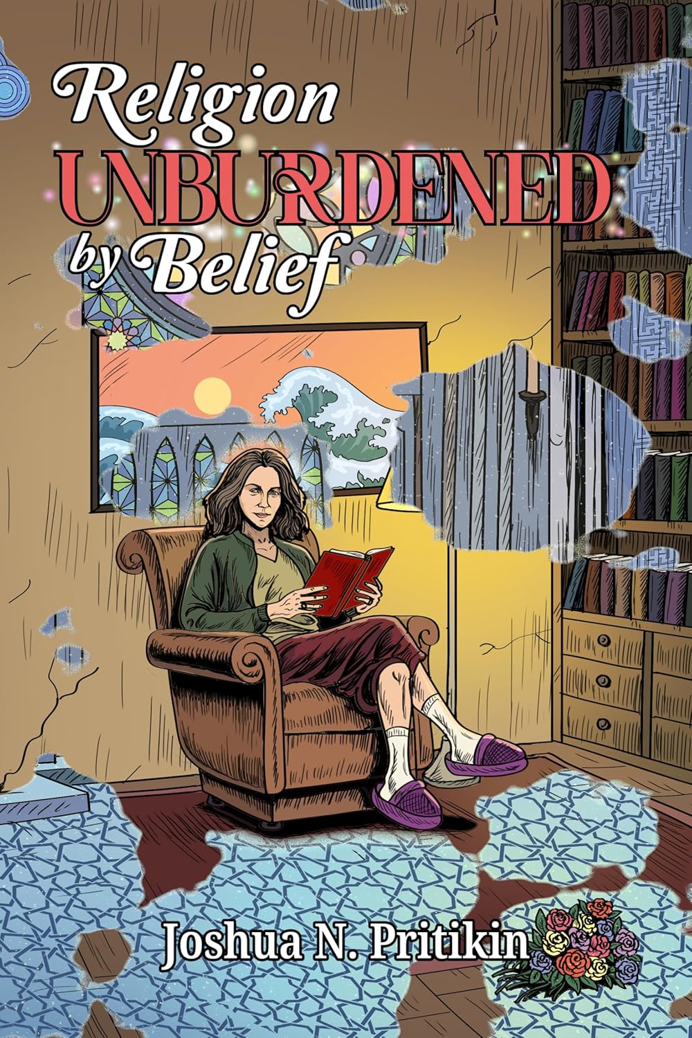 Religion Unburdened by Belief: The Way of Open Inquiry (Kindle Edition)